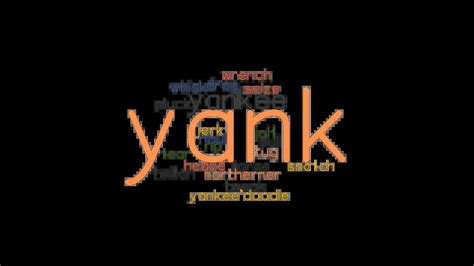 yank synonym|another name for yank.